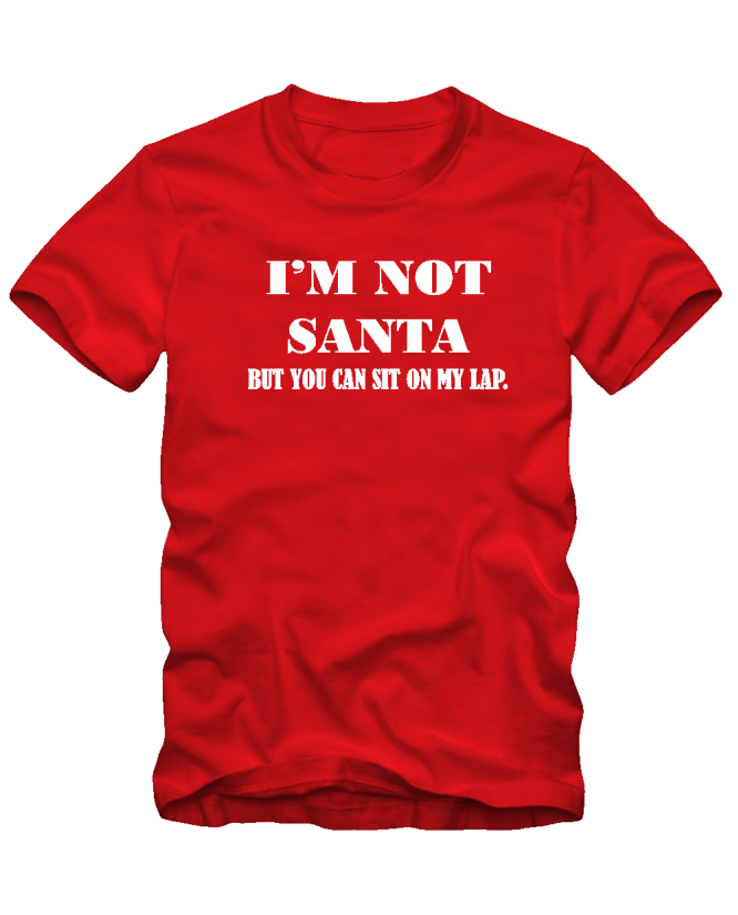 I am not Santa I am not Santa